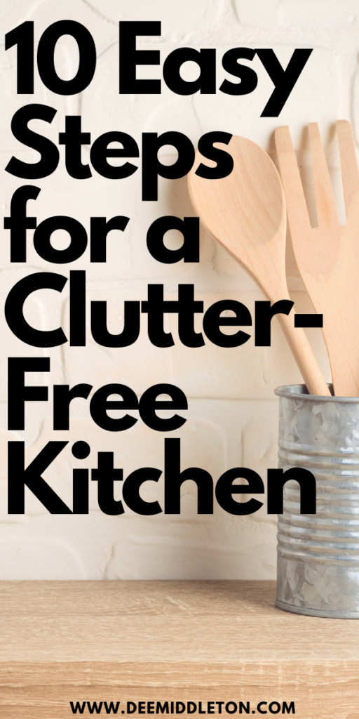 10 Easy Steps for a Clutter-Free Kitchen -how to declutter kitchen countertops, how to organize your kitchen, kitchen declutter organizing ideas, declutter kitchen countertops, effective spaces, declutter plan, minimalist declutter