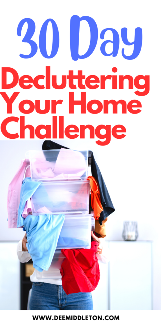 30 Day Decluttering Your Home Challenge - 30 days organization challenge, 1 month declutter challenge, declutter your home in 30 days, hoarder help, easy cleaning solutions, cluttered house