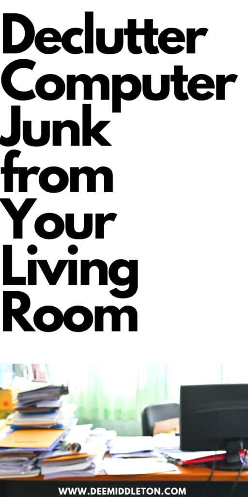 Declutter Computer Junk from Your Living Room