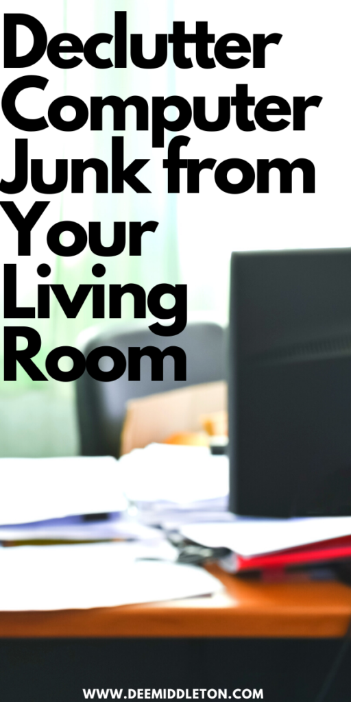 Declutter Computer Junk from Your Living Room