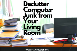 Declutter Computer Junk from Your Living Room