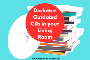 Declutter Outdated CDs in your Living Room