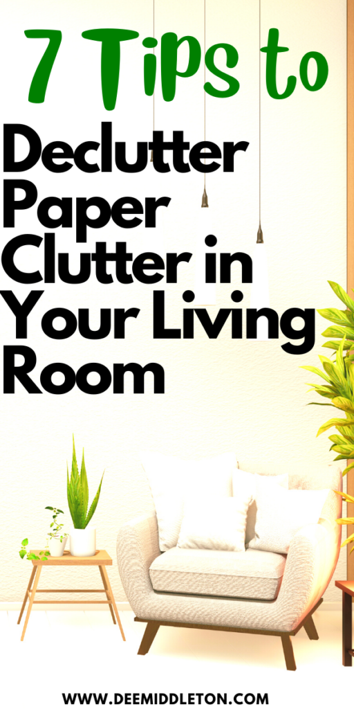 Declutter Paper Clutter in Your Living Room