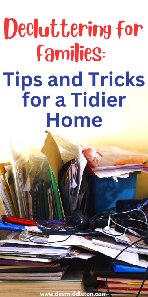 Decluttering for Families: Tips and Tricks for a Tidier Home