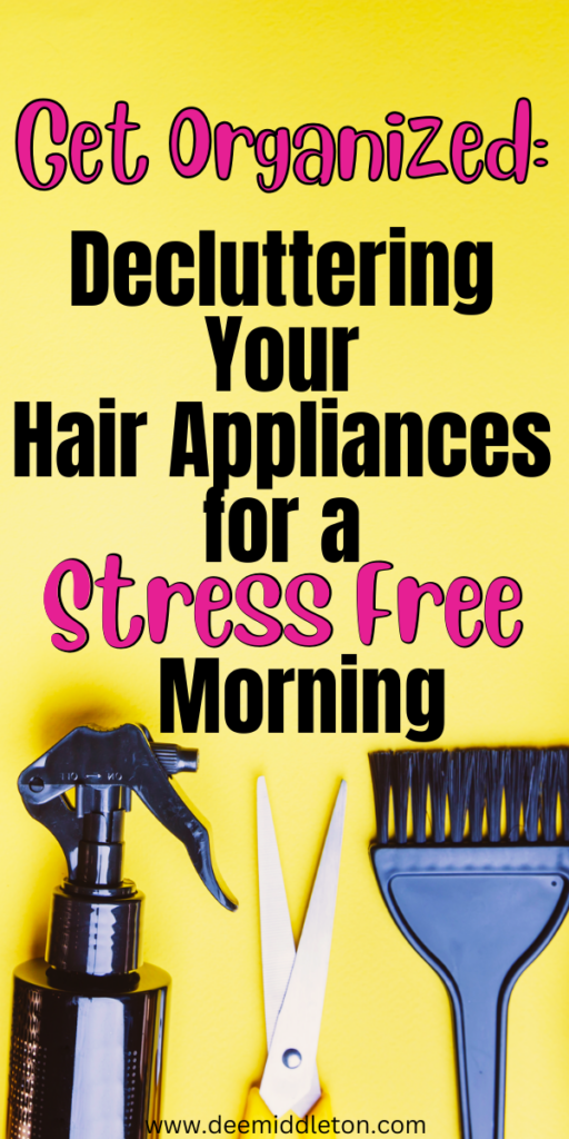 Decluttering Your Hair Appliances