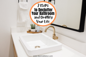 7 Steps to Declutter Your Bathroom and Simplify Your Life