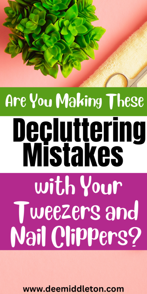 Are You Making These Decluttering Mistakes with Your Tweezers and Nail Clippers?