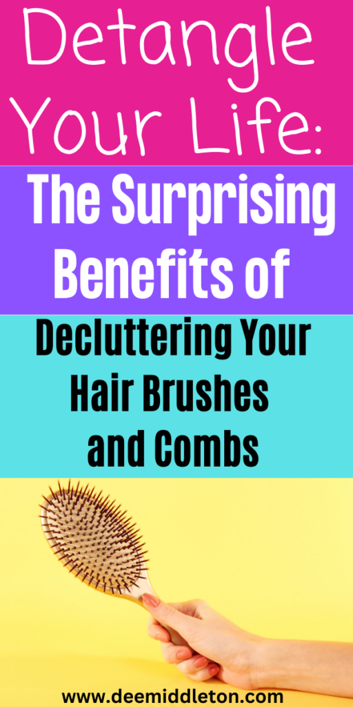 Detangle Your Life The Surprising Benefits of Decluttering Your Hair Brushes and Combs