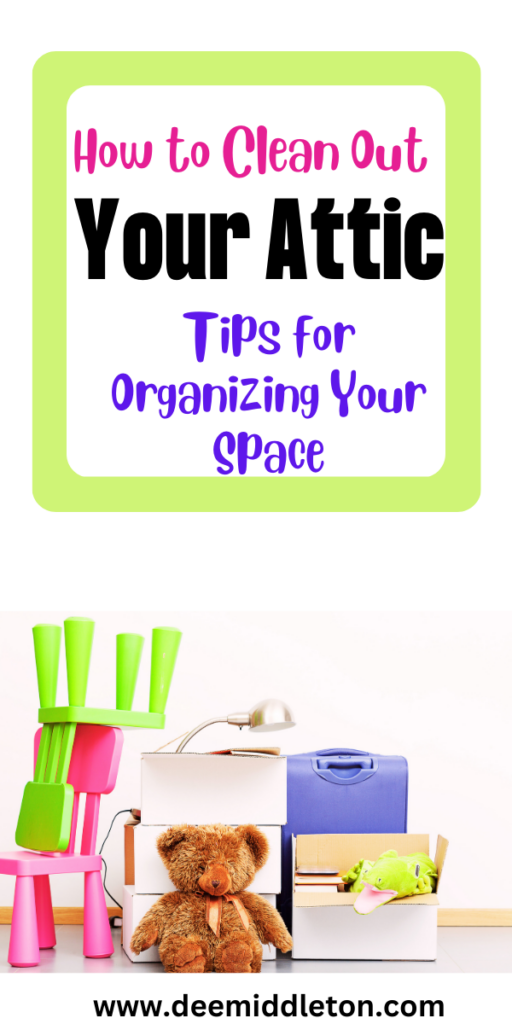 How to Clean Out Your Attic: Tips for Organizing Your Space - Organize Attic IdeasOrganize AtticHow To Organize Attic BooksAttic Organization TipsAttic Decluttering IdeasHow To Organize An AtticDeclutter AtticAttic Organization IdeasHow To Declutter Attic