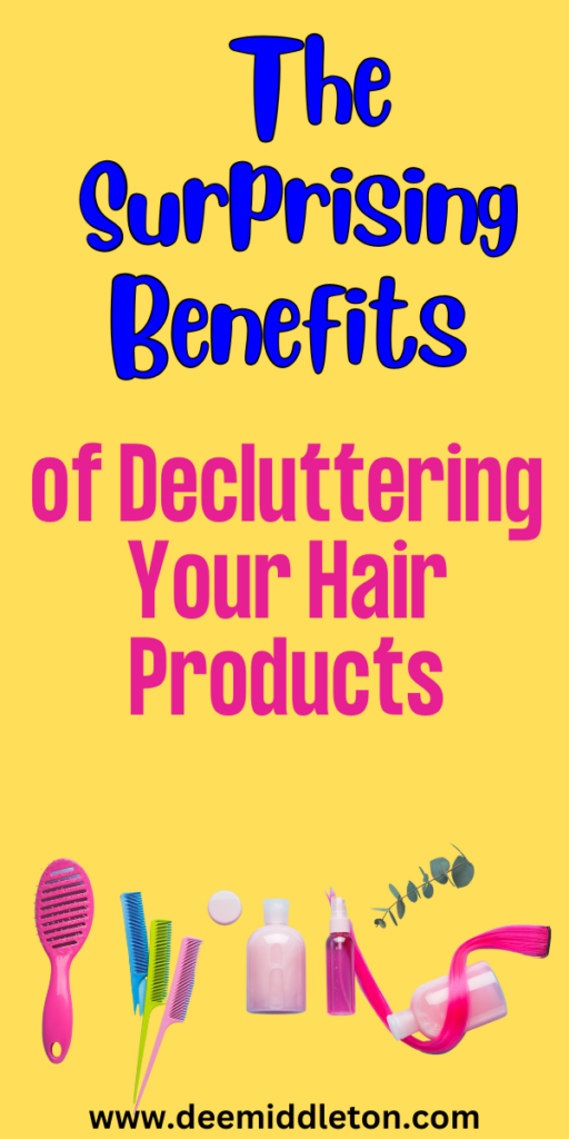 Are You Sabotaging Your Hair? The Surprising Benefits of Decluttering Your Hair Products