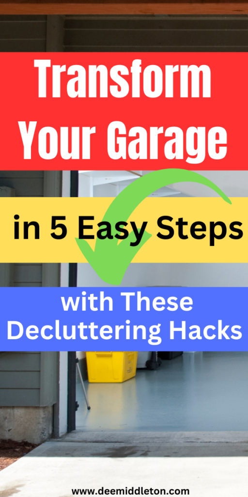 Transform Your Garage in 5 Easy Steps with These Decluttering Hacks