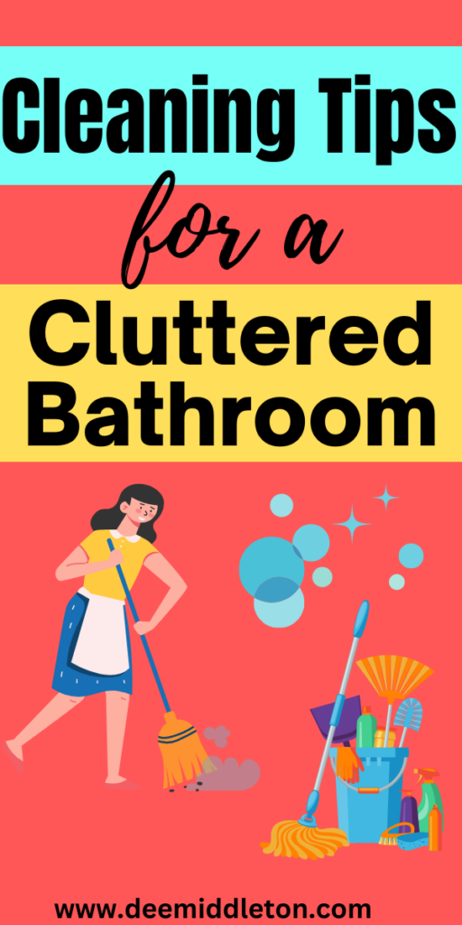 Cleaning Tips for a Cluttered Bathroom