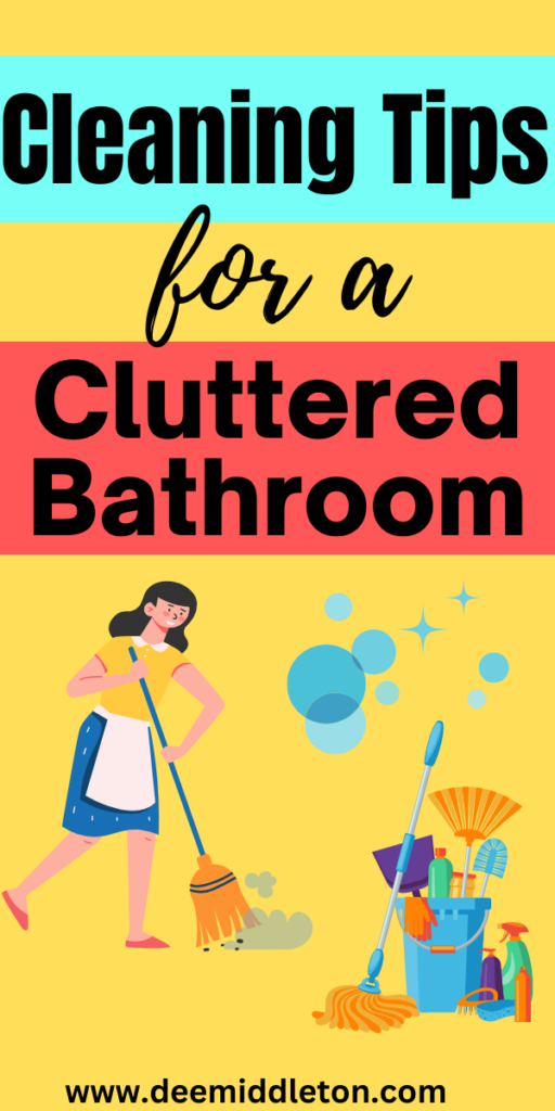 Cleaning Tips for a Cluttered Bathroom