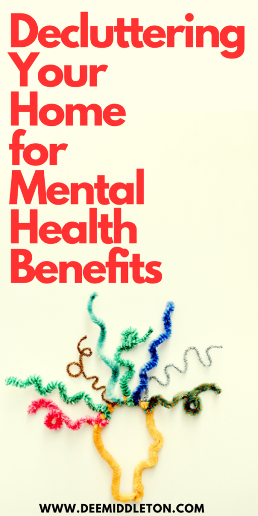 Decluttering your Home for Mental Health Benefits