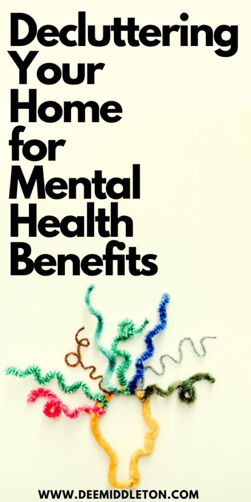 Decluttering your Home for Mental Health Benefits