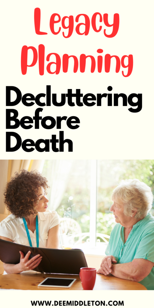 Legacy Planning: Decluttering Before Death