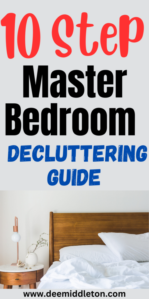 10 Step Master Bedroom Decluttering Guide
