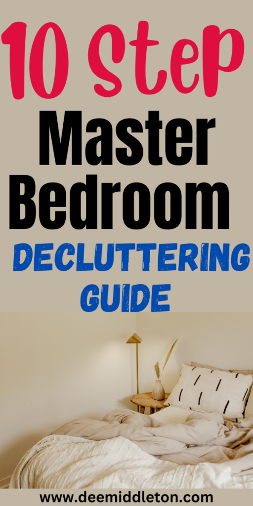 10 Step Master Bedroom Decluttering Guide