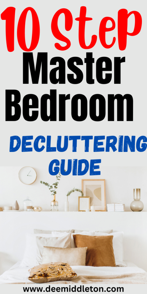 10 Step Master Bedroom Decluttering Guide