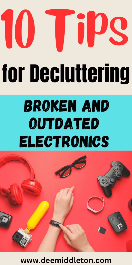10 Tips for Decluttering Broken and Outdated Electronics