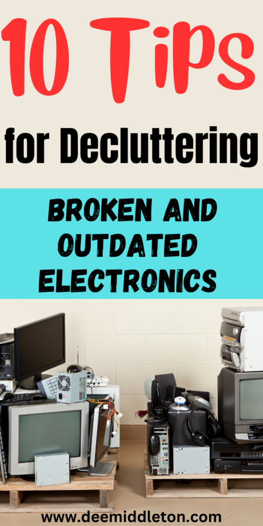 10 Tips for Decluttering Broken and Outdated Electronics