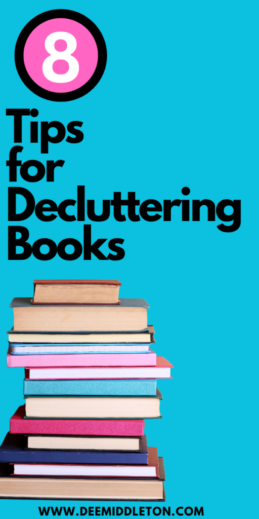 8 Tips for Decluttering Books: A Step-by-Step Guide