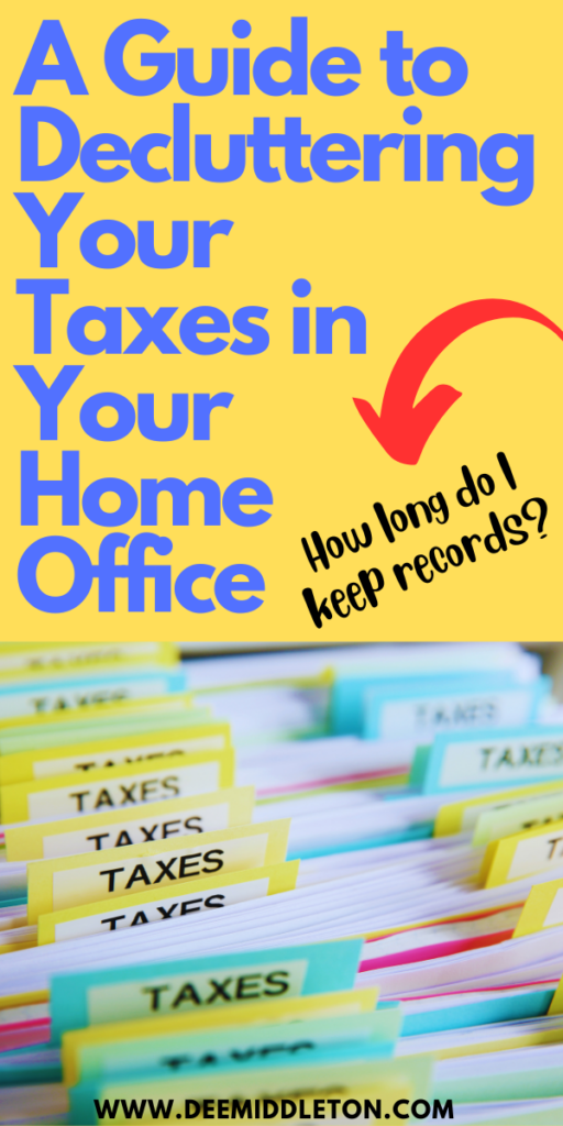 A Guide to Decluttering Your Taxes in Your Home Office