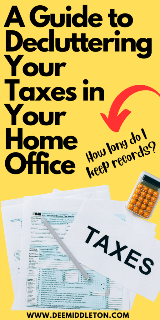 A Guide to Decluttering Your Taxes in Your Home Office