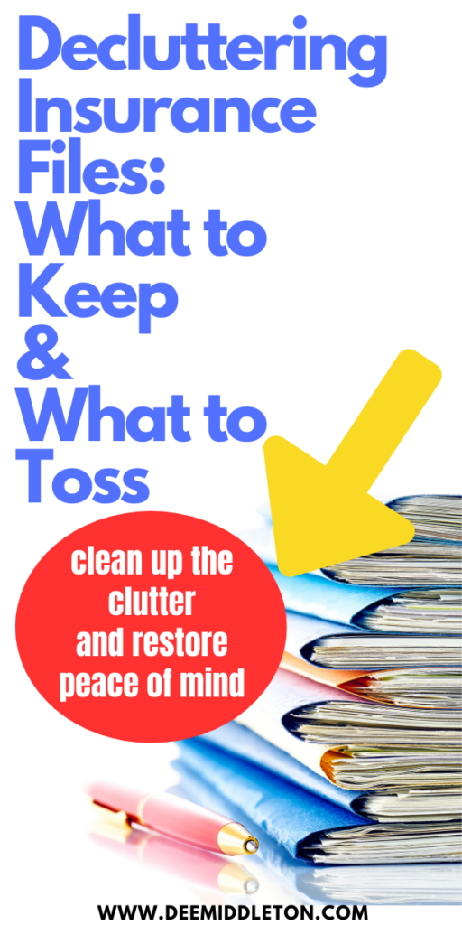 Decluttering Insurance Files: What to Keep & What to Toss