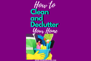 how to declutter your entire home