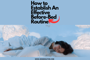 How to Establish an Effective Before-Bed Routine