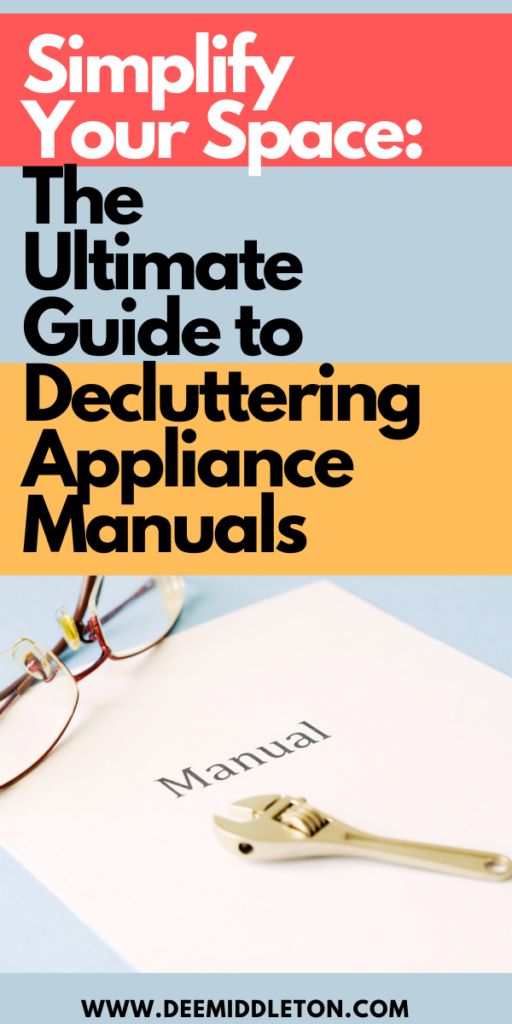 Simplify Your Space: The Ultimate Guide to Decluttering Appliance Manuals