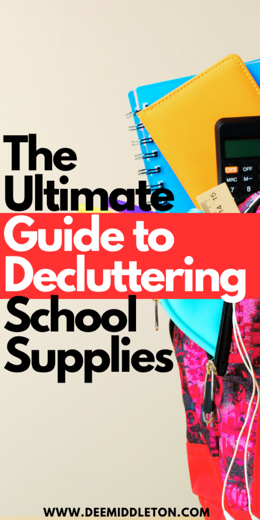 The Ultimate Guide to Decluttering School Supplies