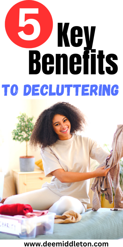 5 Key Benefits to Decluttering