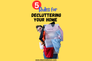 5 Rules for Decluttering Your Home