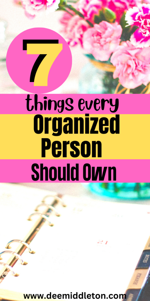 7 Things Every Organized Person Should Own