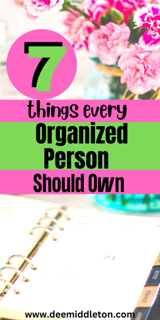 7 Things Every Organized Person Should Own