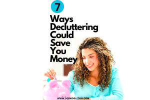 7 Ways Decluttering Could Save You Money