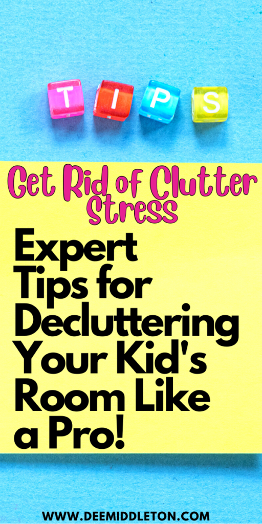 Get Rid of Clutter Stress: Expert Tips for Decluttering Your Kid's Room Like a Pro!