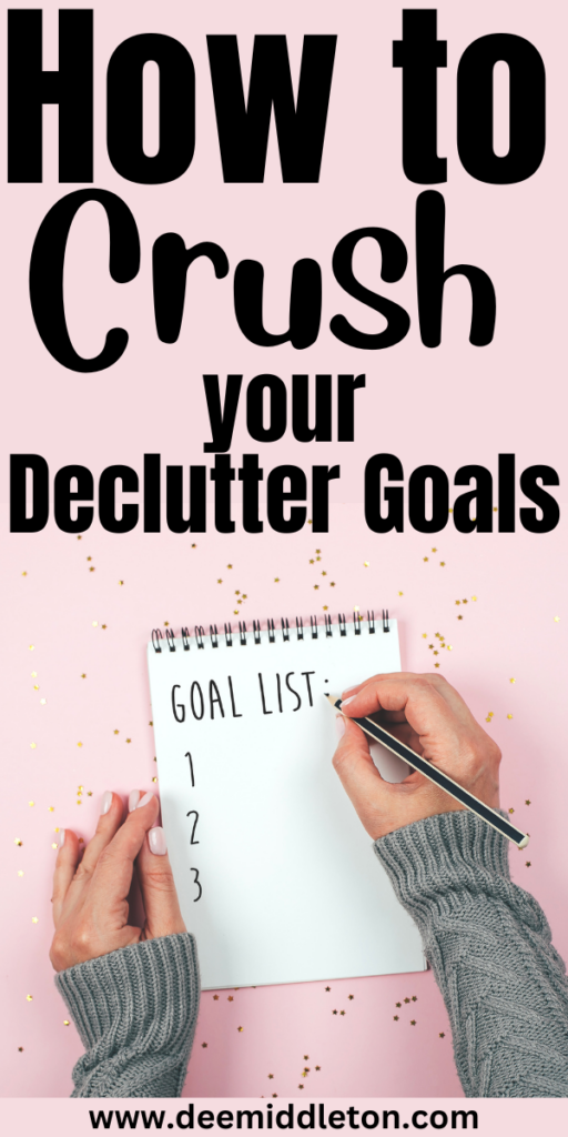 How to Crush your Declutter Goals