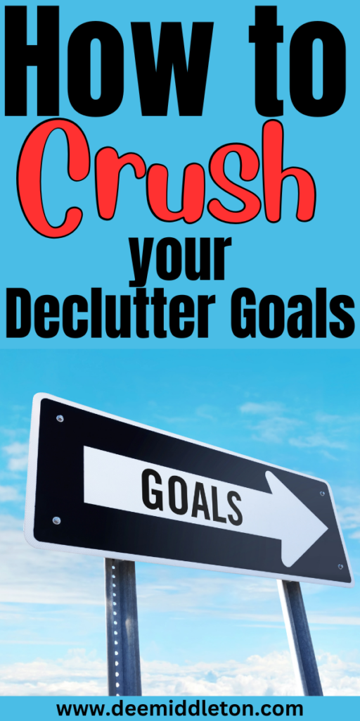 How to Crush your Declutter Goals