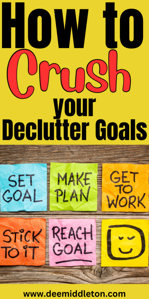 How to Crush your Declutter Goals