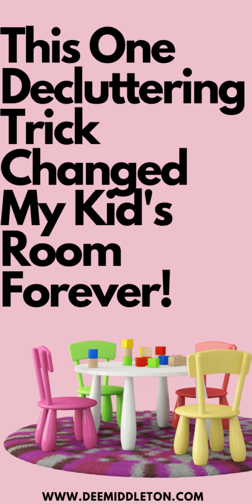 This One Decluttering Trick Changed My Kid's Room Forever!