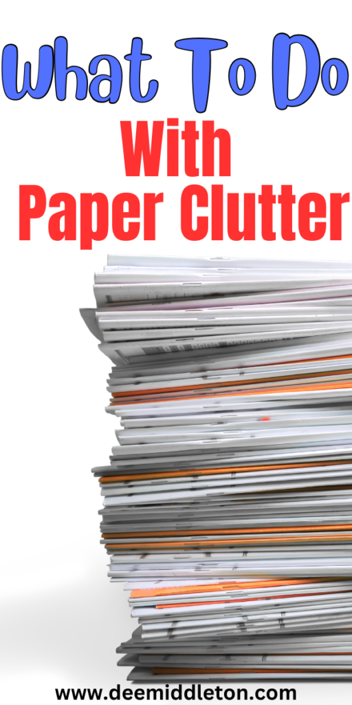 What To Do With Paper Clutter
