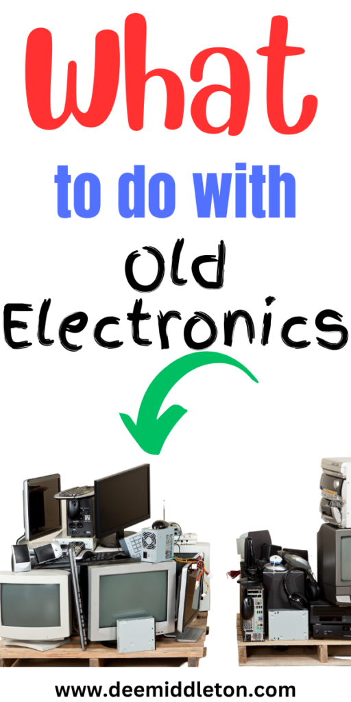 What to Do with Old Electronics