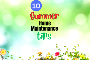10 Summer Home Maintenance Tips