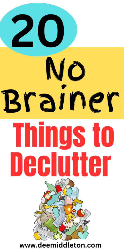 20 No Brainer Things to Declutter - Organizing Entire HouseDecluttering And Organizing HomeOrganize House DeclutterBest Ways To Declutter Your HomeOrganization And DeclutteringReverse DeclutteringOrganize And DeclutterOrganization Ideas For The Home AestheticOrganizing My Home