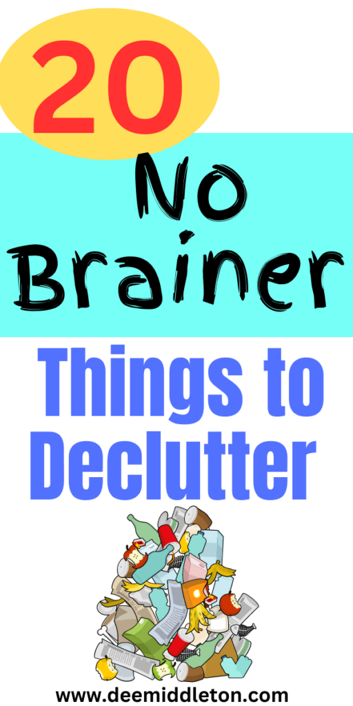 20 No Brainer Things to Declutter - Organizing Entire HouseDecluttering And Organizing HomeOrganize House DeclutterBest Ways To Declutter Your HomeOrganization And DeclutteringReverse DeclutteringOrganize And DeclutterOrganization Ideas For The Home AestheticOrganizing My Home