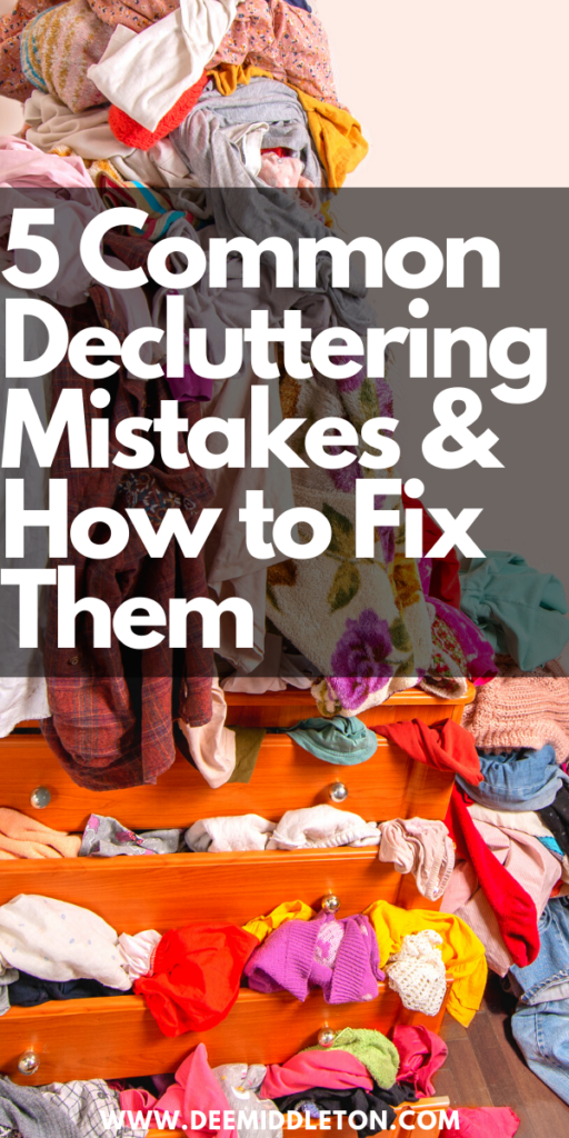 5 Common Decluttering Mistakes & How to Fix Them