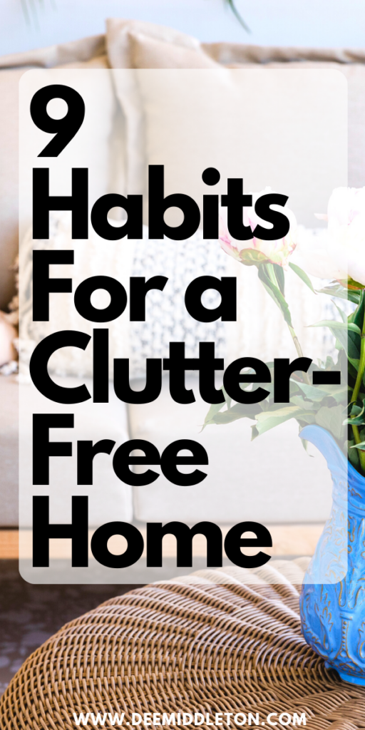 9 Habits For a Clutter-Free Home